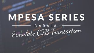 Mpesa Daraja API Episode 5 JAVA  Simulate C2B Transaction [upl. by Leif]