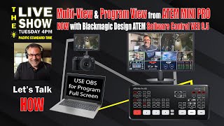 Display MultiView and Program Now form ATEM MINI PRO with VERSION 95 ATEM Software Update [upl. by Declan597]