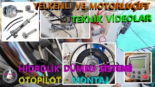 Teknik Videolar 5  OTOPİLOTAutopilot HİDROLİK DÜMEN Hydraulic Steering System  MacGregor26x [upl. by Lairbag700]