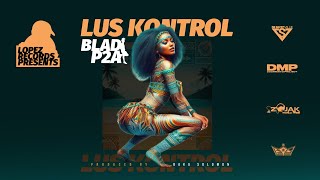 ⁠Blad P2A  LUS KONTROL Official Audio Visualiser [upl. by Sellihca548]