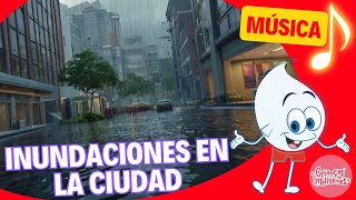 INUNDACIONES EN LA CIUDAD  MÚSICA  PEQUEÑO PINGUINO  NIÑOS INTELIGENTES niñosinteligentes [upl. by Brazee]