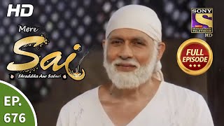 Mere Sai  Ep 676  Full Episode  13th August 2020 [upl. by Htennaj]