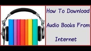 How To Download Audio Books [upl. by Saidee]