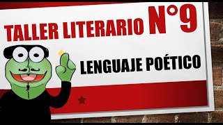 Taller literario N° 9 LENGUAJE POÉTICO [upl. by Allesiram]