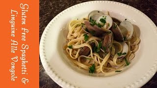 Gluten Free Spaghetti amp Linguine Alle Vongole With Clams [upl. by Manchester]