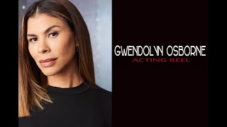 2024 Acting Reel  Gwendolyn Osborne [upl. by Herr]