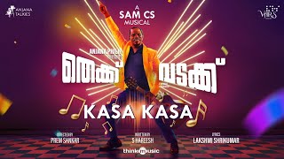 Kasa Kasa  Lyric Video  Thekku Vadakku  Vinayakan Prem Sankar  Sam CS SHareesh Anjana Philip [upl. by Nnylorac]