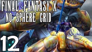 12  Stream Final Fantasy X PC Remaster No Sphere Grid  Seymour Flux Yojimbo amp Biran  Yenke [upl. by Nyladnewg544]