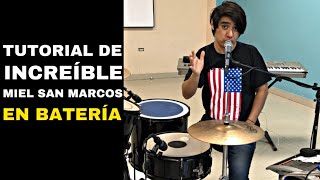 Increíble  Miel San Marcos  Tutorial Batería 🥁🎶🎧 [upl. by Solracsiul670]