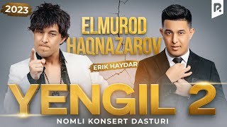 Elmurod Haqnazarov  Yengil 2 nomli konsert dasturi 2024 [upl. by Angie688]