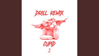 Cupid Pt 2 Drill Remix [upl. by Richel]