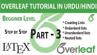 Part  3  Creating OrderedUnordered and Nested Lists in Latex  Overleaf [upl. by Starr]