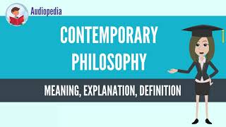 What Is CONTEMPORARY PHILOSOPHY CONTEMPORARY PHILOSOPHY Definition amp Meaning [upl. by Airtal]