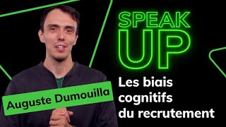 Les biais cognitifs du recrutement  Auguste  SPEAK UP [upl. by Hgielrebmik]