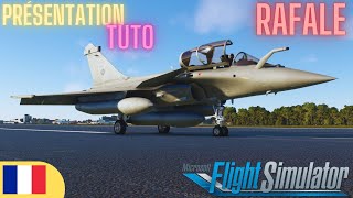 TUTO Présentation  tuto démarrage du Rafale CM pour Microsoft Flight Simulator FR [upl. by Cassandra531]