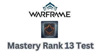 Warframe TH Rank 13 Test [upl. by Aremmat300]