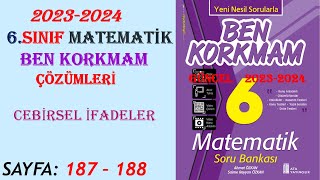 6 SINIF MATEMATİK BEN KORKMAM  CEBİRSEL İFADELER SAYFA  187  188 [upl. by Ocin]