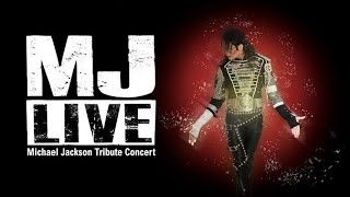 MJ Live  Michael Jackson Tribute Concert [upl. by Tedman]