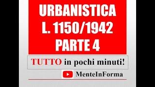 Urbanistica  Parte 4  L n 1150 del 1942 ed altre [upl. by Fotzsyzrk]