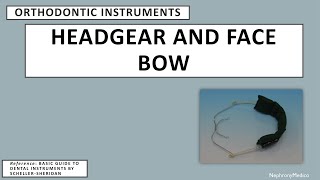 Headgear and Facebow  Orthodontic Instruments  Rapid Revision  OSPE  Dentistry [upl. by Kan52]