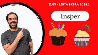 Q03  LISTA EXTRA 20241  C1 Insper [upl. by Stultz]