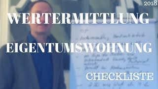 2018  Wertermittlung Eigentumswohnung  Checkliste [upl. by Acila]