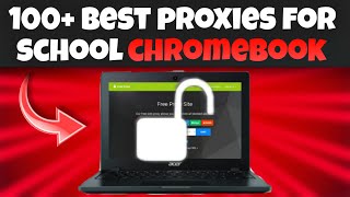 100 BEST PROXIES FOR SCHOOL CHROMEBOOK [upl. by Grunberg]