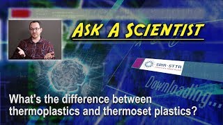 What’s the difference between thermoplastics and thermoset plastics [upl. by Nednyl]