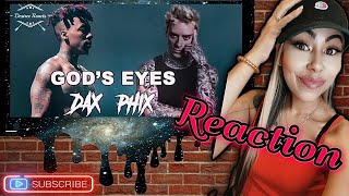 🔥 Dax amp Phix  Gods Eyes  Reaction [upl. by Polk]