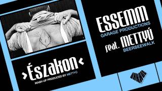 Essemm  Északon feat Mettyú Official Mash Up [upl. by Rice482]