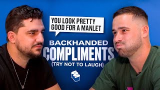 Back Handed Compliments Try Not To Laugh Challenge [upl. by Kristal]