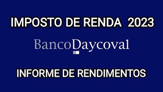 Informe de Rendimentos Daycoval 2023 como conseguir [upl. by Taryn]