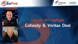 Cohesity amp Veritas Deal  Episode 203  Six Five Podcast [upl. by Nareik]