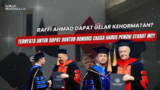 TERNYATA OH TERNYATA DAPAT GELAR DOCTOR HONORIS CAUSA ADA SYARATNYA RAFFI AHMAD APA KABAR [upl. by Rezzani926]