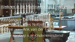 Zondag 13 augustus 2023 Martinikerk Bolsward [upl. by Urbana]