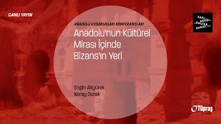 Anadolu Uygarlıkları Konferansları Anadolunun Kültürel Mirası İçinde Bizansın Yeri [upl. by Knapp]