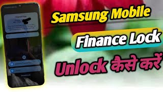 EMI Mobile Lock Open  Samsung Finance Plus App Uninstall  Samsung Finance Plus Unlock Without Pay [upl. by Eirhtug]