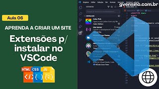 06 APRENDA A CRIAR UM SITE  Extensões para instalar no VSCode [upl. by Craig483]