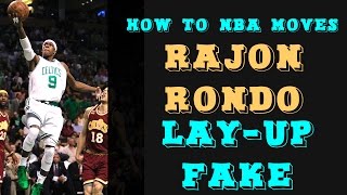 How to perform the Rajon Rondo layup fake [upl. by Anrim]