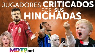 Jugadores Criticados por sus Propias Hinchadas [upl. by Suk]