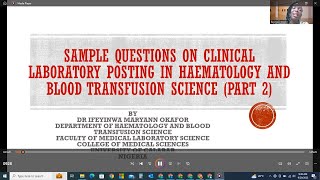 PART 2 SAMPLE QUESTIONS ON CLINICAL LABORATORY POSTING IN HAEMATOLOGY AND BLOOD TRANSFUSION SCIENCE [upl. by Rainer204]