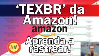 TEXBR  Como rastrear TEXBR  Rastrear encomenda da Amazon via TEXBR rastreamento TEXBR da Amazon [upl. by Attener]