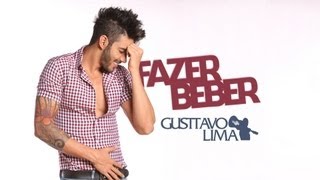 Gusttavo Lima  Fazer Beber [upl. by Cooperstein]