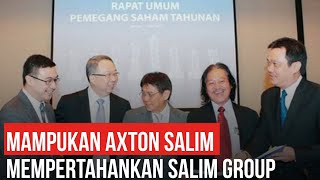 Mampukah Axton Salim Melanjutkan Gurita Bisnis Salim Grup [upl. by Nerat555]