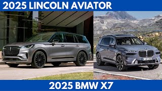 2025 Lincoln Aviator Vs 2025 BMW X7 in new full detailed Comparison [upl. by Peggi579]