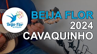 Beija Flor 2024  Samba Enredo  Cavaquinho [upl. by Matlick]