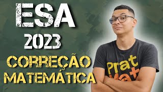 CORREÇÃO DA PROVA DE MATEMÁTICA DA ESA 2023 [upl. by Oikim438]