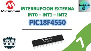 INTERRUPCIONES EXTERNAS INT0INT1INT2  MPLAB X IDE  PIC18F4550 [upl. by Zed234]