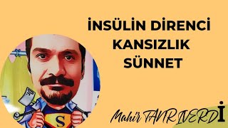 İNSÜLİN DİRENCİ  KANSIZLIK  SÜNNET  İDRAR YOLU ENFEKSİYONU [upl. by Elidad]