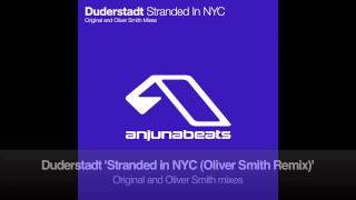 Duderstadt  Stranded in NYC Oliver Smith Remix [upl. by Marion]